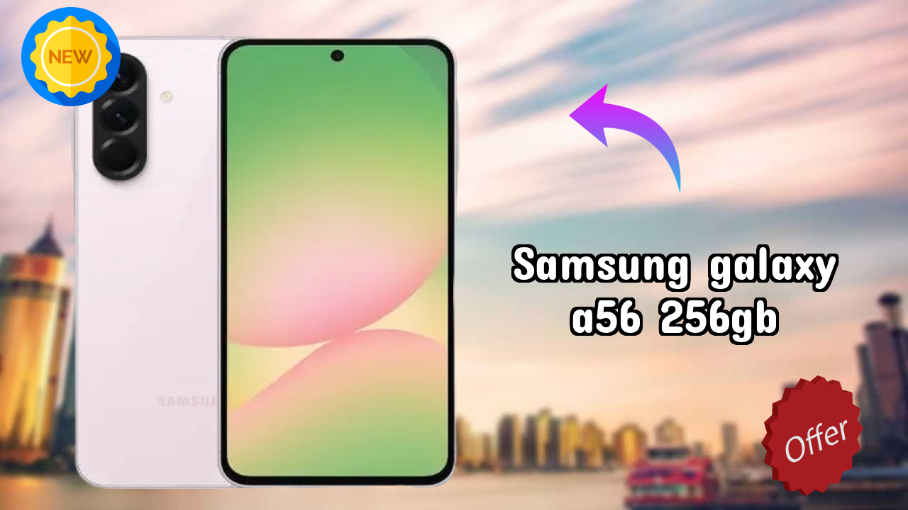 Samsung Galaxy A56 256GB at ₹38,499 - Best Deal Available Now