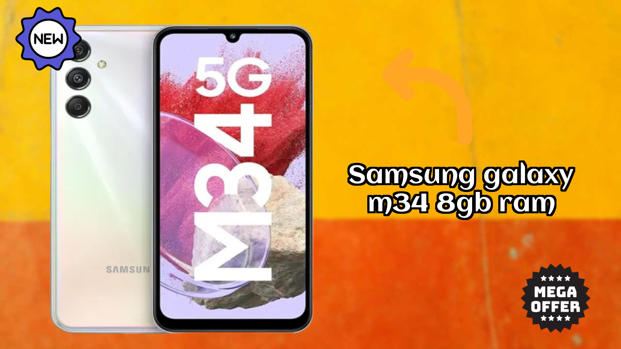 Samsung Galaxy M34 8GB RAM vs Competitors: Best Budget Winner